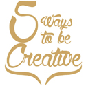 5waystobecreative