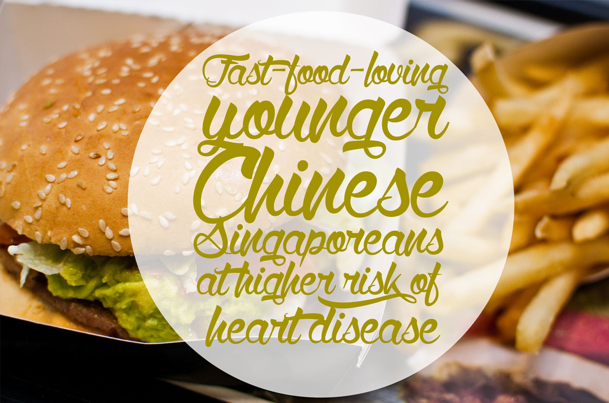 Fast-food-loving-younger-Chinese-Singaporeans-at-higher-risk-of-heart-disease